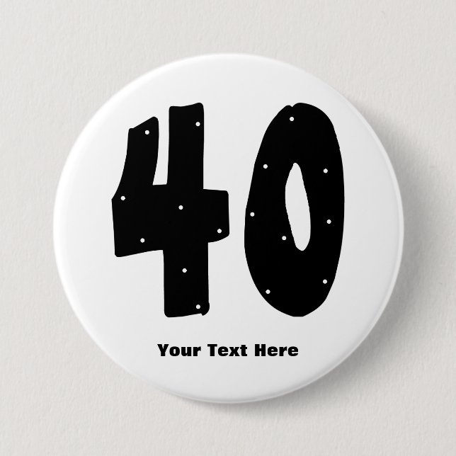 40th Birthday (customizable) Pinback Button (Front)