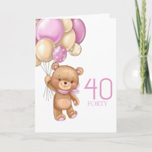 40TH birthday cute pink balloons girl teddy card
