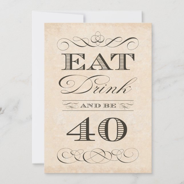 40th Birthday Dinner Party Eat Drink and be 40 Invitation (Front)