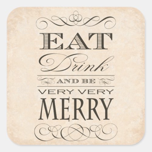 40th Birthday Dinner Party Eat Drink and be Merry Square Sticker