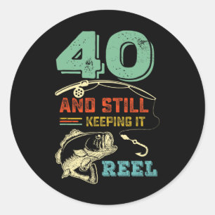 40th Birthday Fishing Turning 40 Fisherman Mens Pu Classic Round Sticker