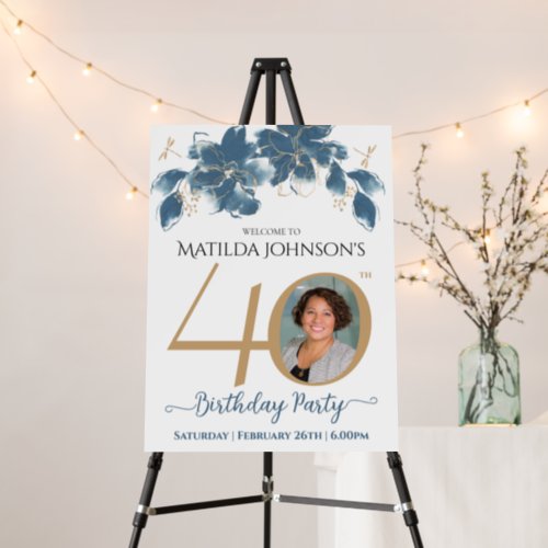 40th Birthday Floral Blue Gold Photo Chic Welcome Foam Board