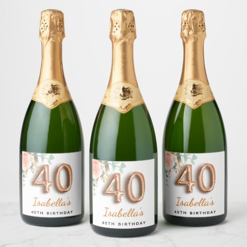 40th birthday floral rose gold eucalyptus name sparkling wine label