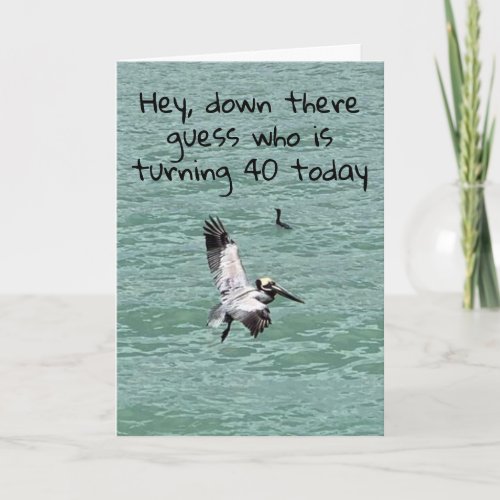 40th BIRTHDAY FLY BY GREETING Card