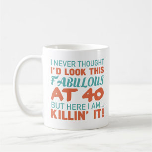 40th Birthday For Fabulous Women Coffee Mug