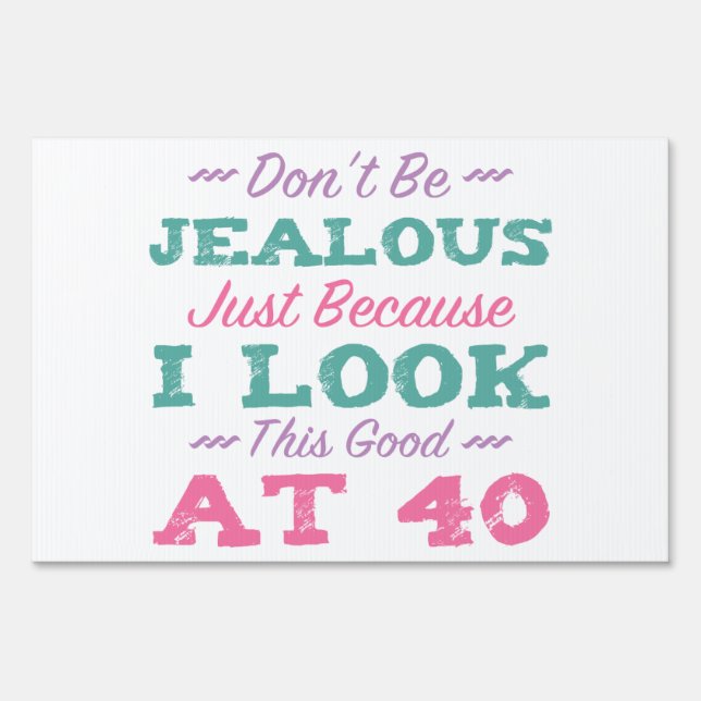 40th Birthday For Women Yard Sign (Front)