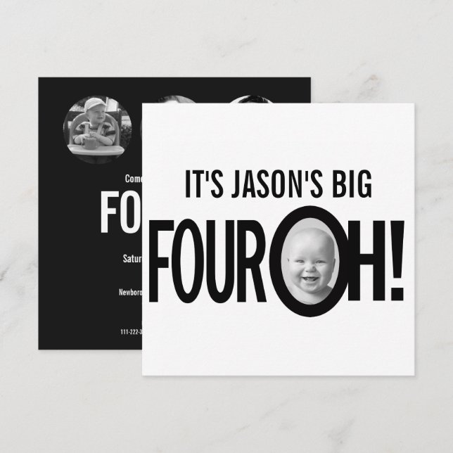 40th birthday FOUR OH! photo mono black white Invitation (Front/Back)