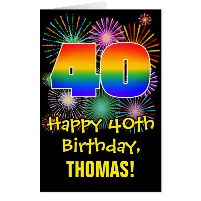 40th Birthday: Fun Fireworks Pattern & Rainbow 40 Card (Front)