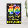 40th Birthday: Fun Fireworks Pattern + Rainbow 40 Card