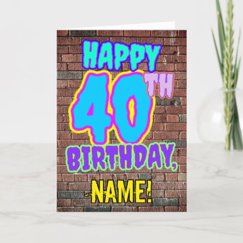 40th Birthday _ Fun Urban Graffiti Inspired Look Card