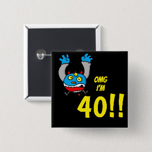 40th Birthday Funny Age Joke Button
