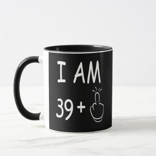 40th Birthday Funny Birthday Mug