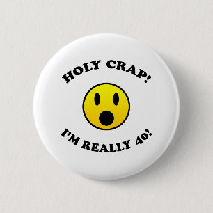 40th Birthday Gag Gifts Button