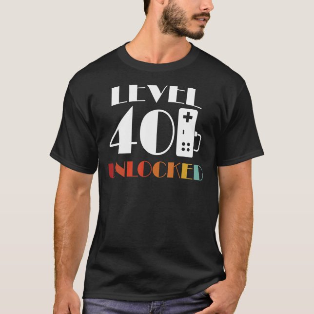 40th Birthday Gamer Level 40 Unlocked Vintage Styl T-Shirt (Front)
