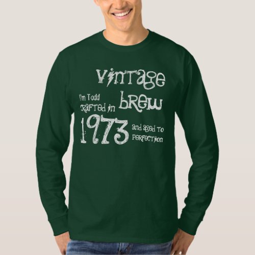 40th Birthday Gift 1973 Vintage Brew T_Shirt