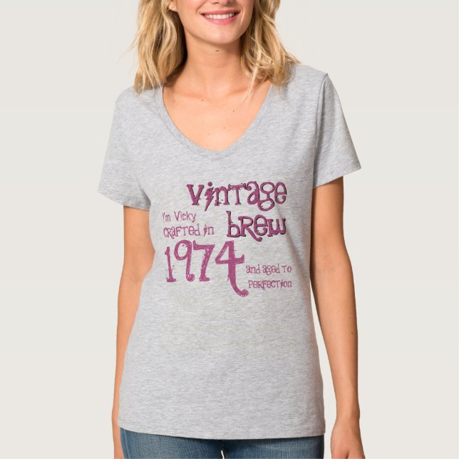 40th Birthday Gift 1974 or ANY YEAR Vintage Brew 3 T-Shirt (Front)