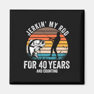 40th Birthday Gift For Fisherman Men Funny Fishing Magnet