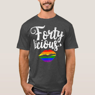 40th Birthday Gift for Gay Lesbian LGB Fortyliciou T-Shirt