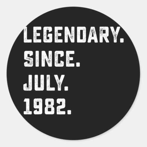 40th Birthday Gift Legendary Since July 1982 40 Classic Round Sticker