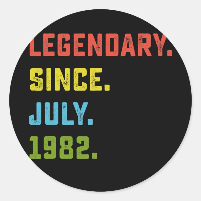 40th Birthday Gift Legendary Since July 1982 40 Classic Round Sticker (Front)