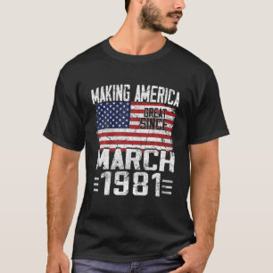 40Th Birthday Gift March 1981 American Flag 40 Yea T-Shirt