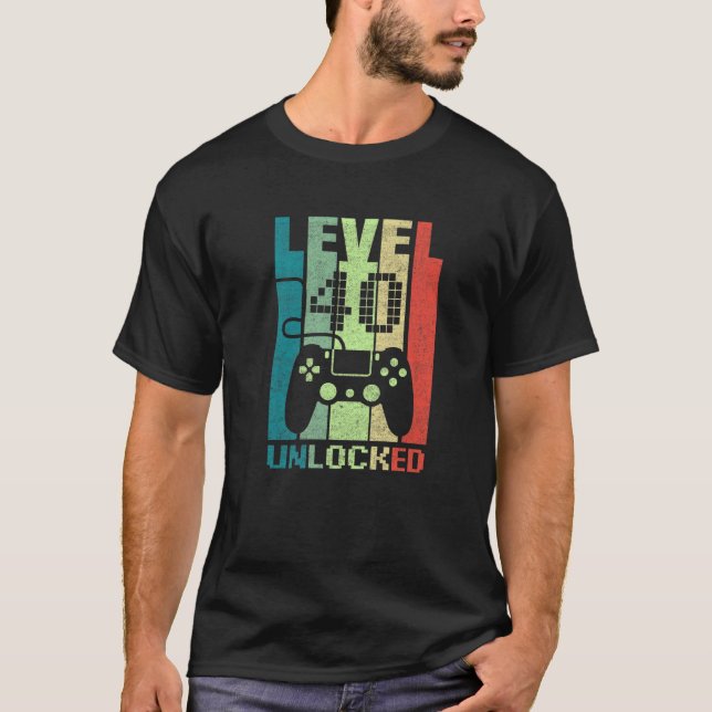 40Th Birthday Gifts Level 40 Unlocked Video Gamer T-Shirt (Front)