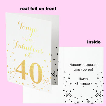 40th Birthday Gold Foil Fabulous At 40 Foil Card by KathyHenis at Zazzle