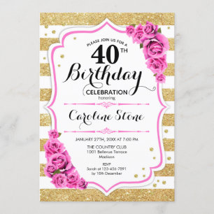 40th Birthday - Gold White Stripes Pink Roses Invitation