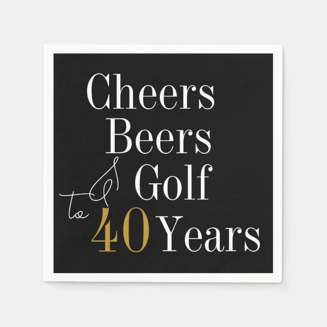 40th Birthday Golf Cheers Beers Black Gold Party Napkins (Front)