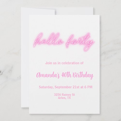 40th Birthday Hello Forty Pink Neon Invitation