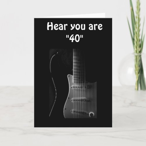 40th BIRTHDAY HUMOR_BET YOU CAN STILL STRUM Card