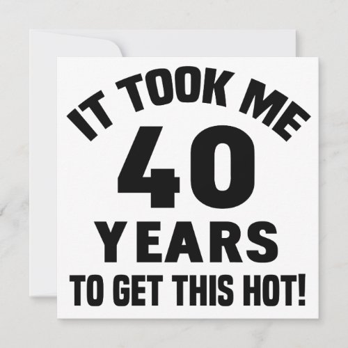 40th Birthday Humor Card