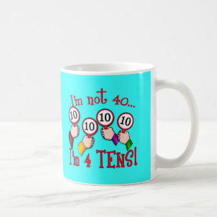 40th Birthday Humor T shirt Coffee Mug