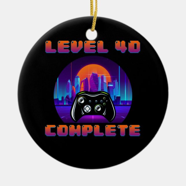40th Birthday Ideas Level 40 Complete Gamer Ceramic Ornament (Front)