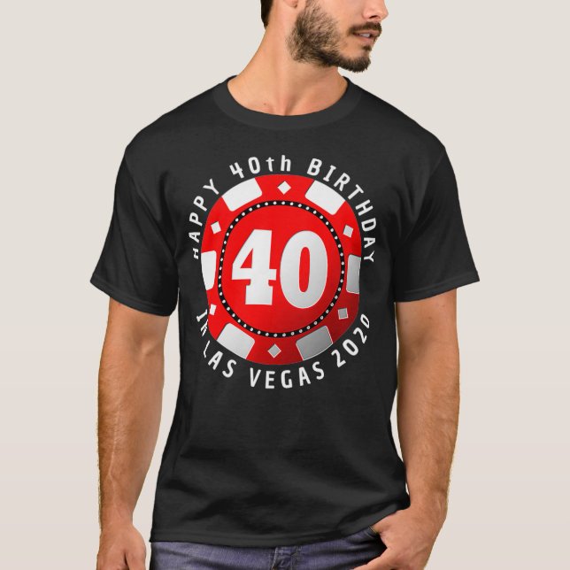 40th Birthday in Las Vegas 2020 Poker Chip Premium T-Shirt (Front)