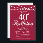 40th Birthday Invitation Burgundy Red<br><div class="desc">40th Birthday Invitation with String Lights. Burgundy Red Background. 13th 15th 16th 18th 20th 21st 30th 40th 50th 60th 70th 80th 90th 100th,  Any age. For further customization,  please click the "Customize it" button and use our design tool to modify this template.</div>