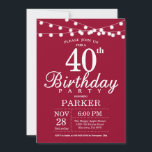 40th Birthday Invitation Burgundy Red<br><div class="desc">40th Birthday Invitation with String Lights. Burgundy Red Background. 13th 15th 16th 18th 20th 21st 30th 40th 50th 60th 70th 80th 90th 100th,  Any age. For further customization,  please click the "Customize it" button and use our design tool to modify this template.</div>