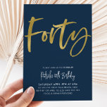40th Birthday Invitation Mens Navy Gold Forty<br><div class="desc">Forty Navy,  White and Faux Gold Birthday Invitation with modern brush script font. A simple and fun adult birthday invitation for your 40th birthday party.</div>