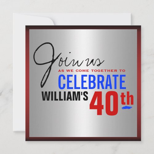 40th Birthday Invitation - Red Silver Blue