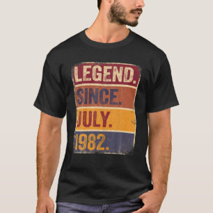 40Th Birthday July Born 40 Years Legend Since 1982 T-Shirt