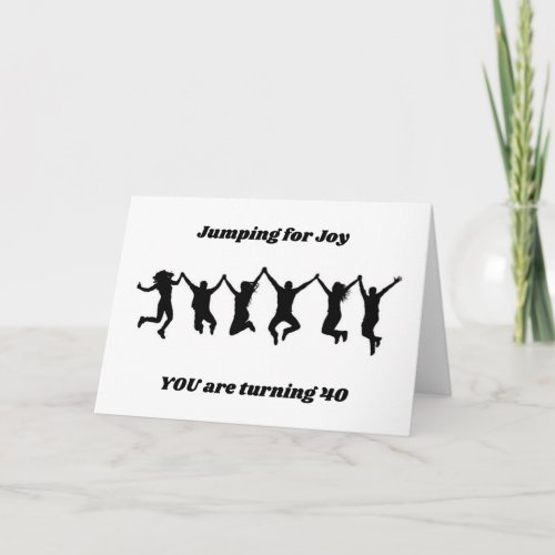 40th BIRTHDAY JUMPING FOR JOY Card