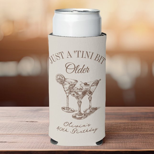 40th Birthday “Just a Tini Bit Older” Martini Seltzer Can Cooler (Creator Uploaded)