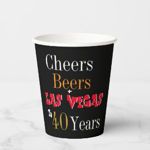 40th Birthday Las Vegas Cheers and Beers Party Paper Cups