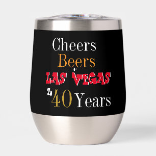 40th Birthday Las Vegas Cheers and Beers Party Thermal Wine Tumbler