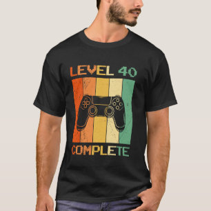 40th Birthday LEVEL 40 COMPLETE Party B-Day Gamers T-Shirt