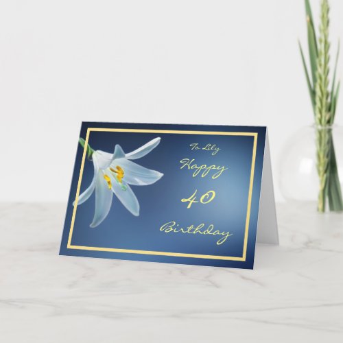 40th Birthday Madonna Lily Name Golden Frame Card