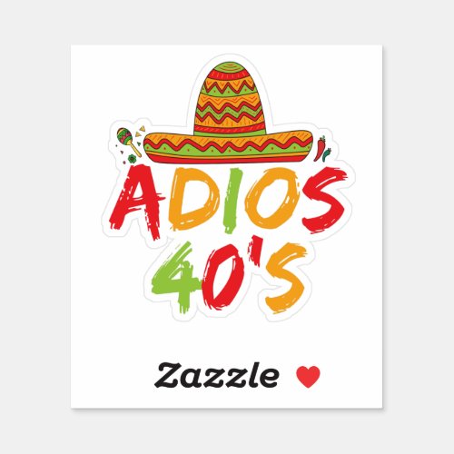 40th Birthday Mexican Party Cinco de Mayo Fiesta  Sticker