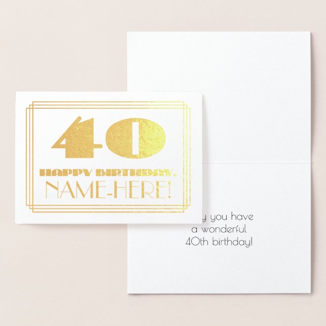 40th Birthday; Name + Art Deco Inspired Look "40" Foil Card (Display)