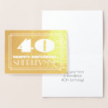 [ Thumbnail: 40th Birthday: Name + Art Deco Inspired Look "40" Foil Card ]