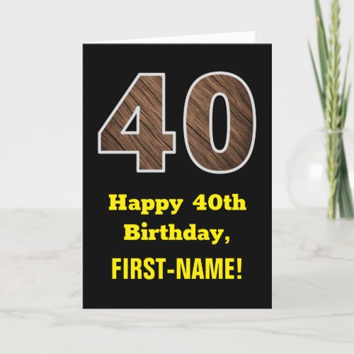 40th Birthday Name Faux Wood Grain Pattern 40 Card